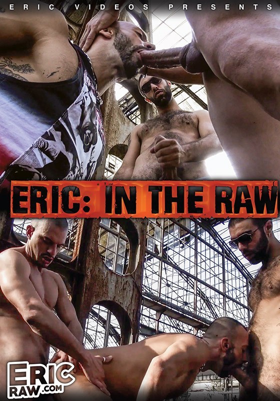 Eric – In the Raw
